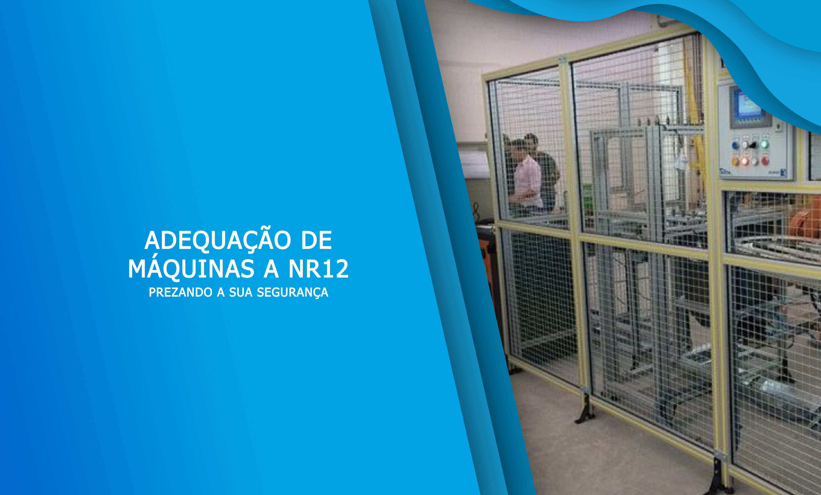 ADEQUAÇÃO DE MÁQUINAS A NR-12